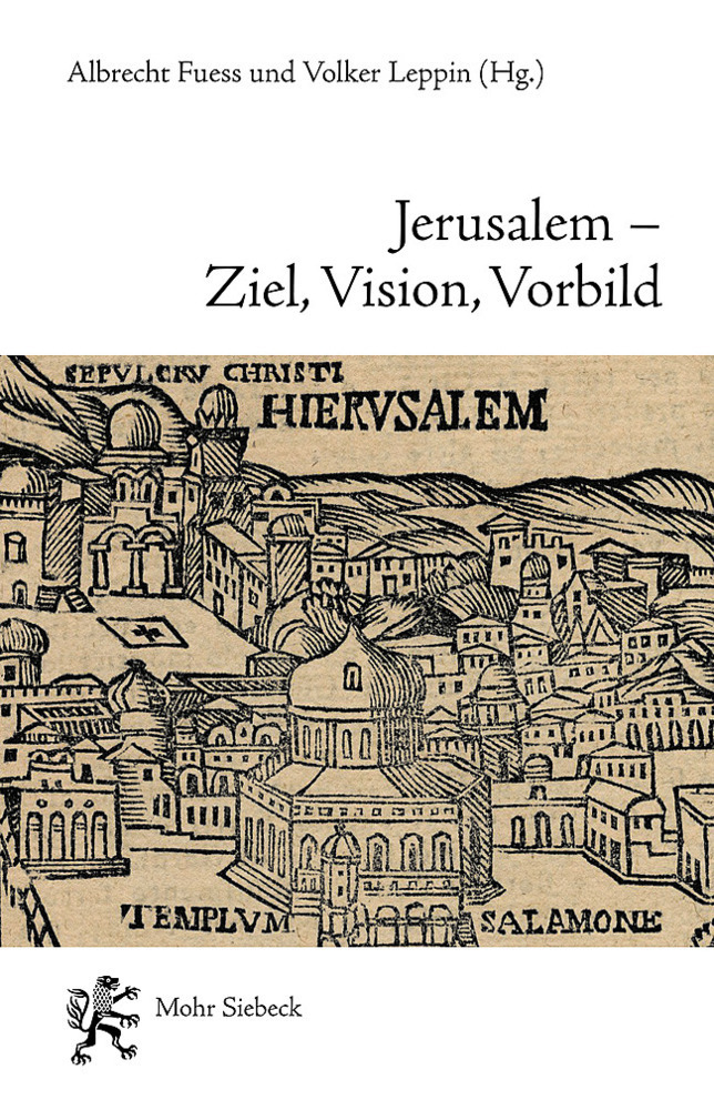 Cover: 9783161600142 | Jerusalem - Ziel, Vision, Vorbild | Albrecht Fuess (u. a.) | Buch