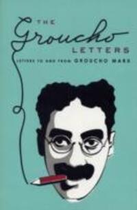 Cover: 9781847391032 | The Groucho Letters | Groucho Marx | Taschenbuch | Englisch | 2007