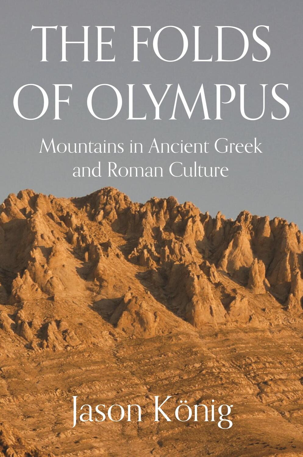 Cover: 9780691201290 | The Folds of Olympus | Mountains in Ancient Greek and Roman Culture