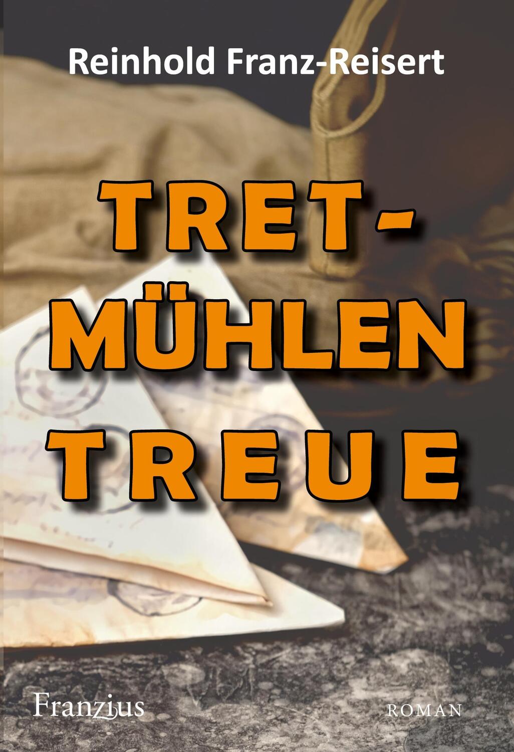 Cover: 9783960502449 | TRETmühlen Treue | Reinhold Franz-Reisert | Taschenbuch | Deutsch