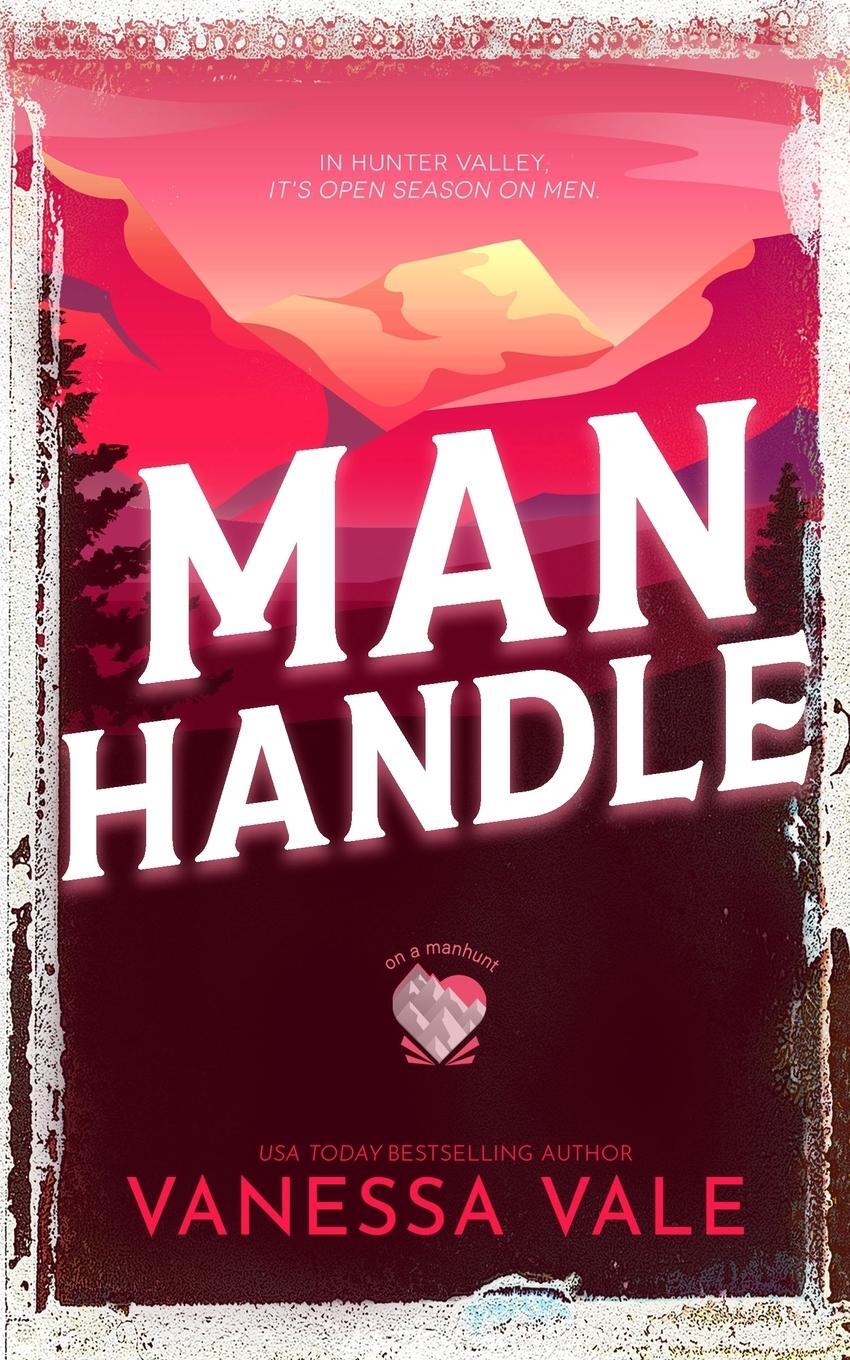 Cover: 9781795958912 | Man Handle | Vanessa Vale | Taschenbuch | On A Manhunt | Paperback