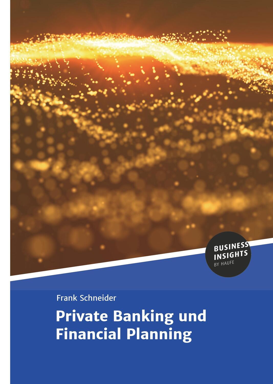 Cover: 9783745103298 | Private Banking und Financial Planning | Frank Schneider | Buch | 2018