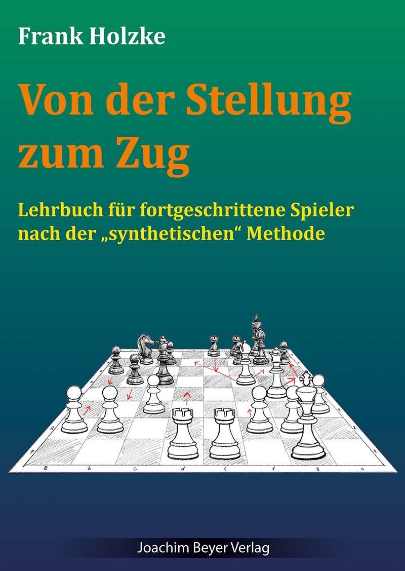 Cover: 9783959201919 | Von der Stellung zum Zug | Frank Holzke | Taschenbuch | 310 S. | 2023