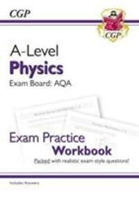 Cover: 9781782949169 | A-Level Physics: AQA Year 1 & 2 Exam Practice Workbook - includes...