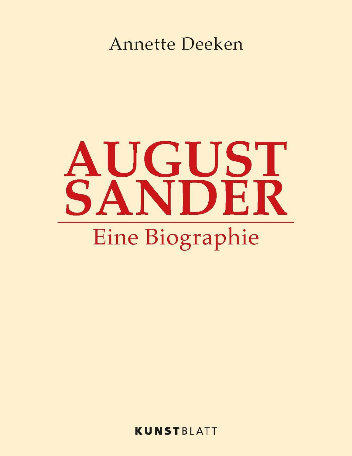 Cover: 9783982016344 | AUGUST SANDER | Eine Biographie | Annette Deeken | Taschenbuch | 2024