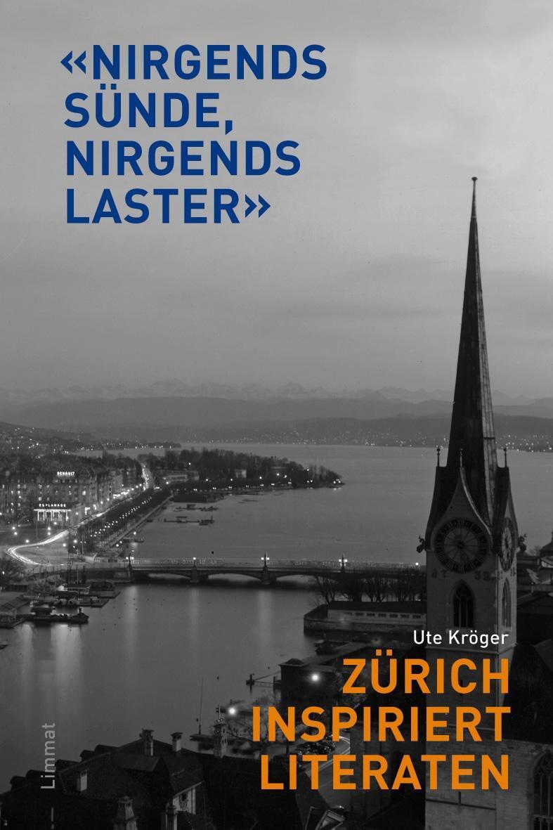Cover: 9783857916441 | 'Nirgends Sünde - nirgends Laster' | Zürich inspiriert Literaten