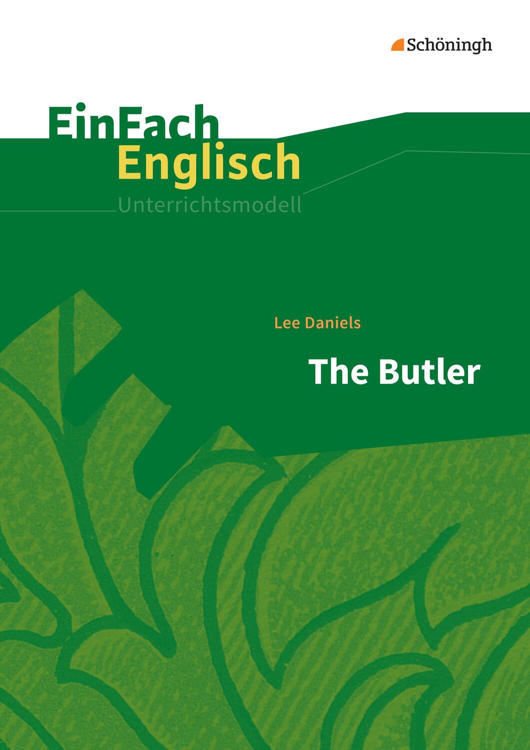 Cover: 9783140412797 | The Butler: Filmanalyse. EinFach Englisch Unterrichtsmodelle | Schaak