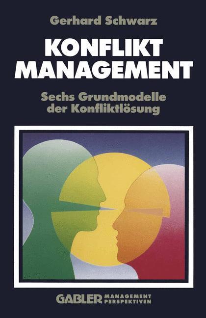 Cover: 9783409196055 | Konfliktmanagement | Sechs Grundmodelle der Konfliktlösung | Schwarz