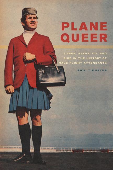 Cover: 9780520274778 | Plane Queer | Phil Tiemeyer | Taschenbuch | Kartoniert / Broschiert