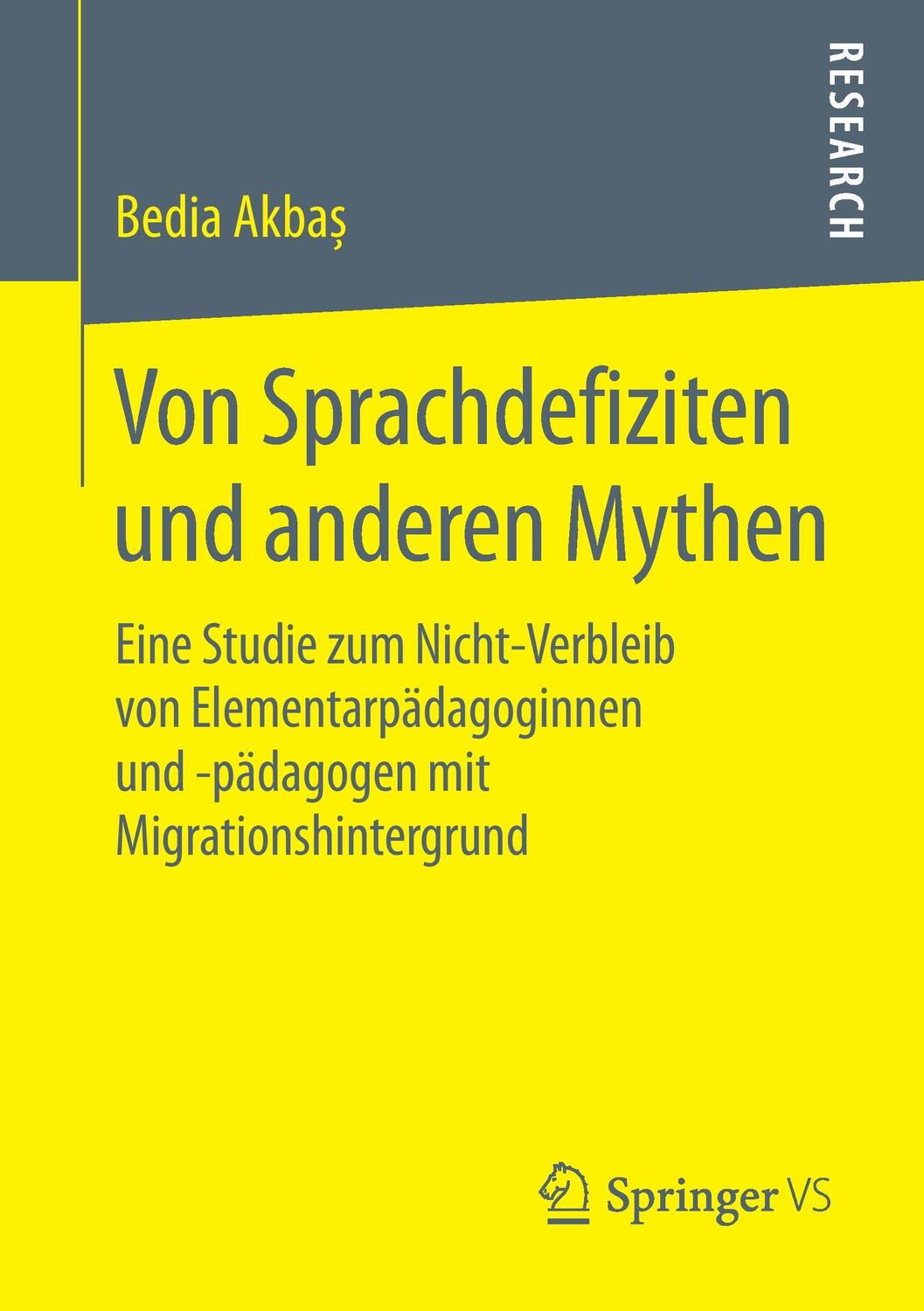 Cover: 9783658197179 | Von Sprachdefiziten und anderen Mythen | Bedia Akbas | Taschenbuch