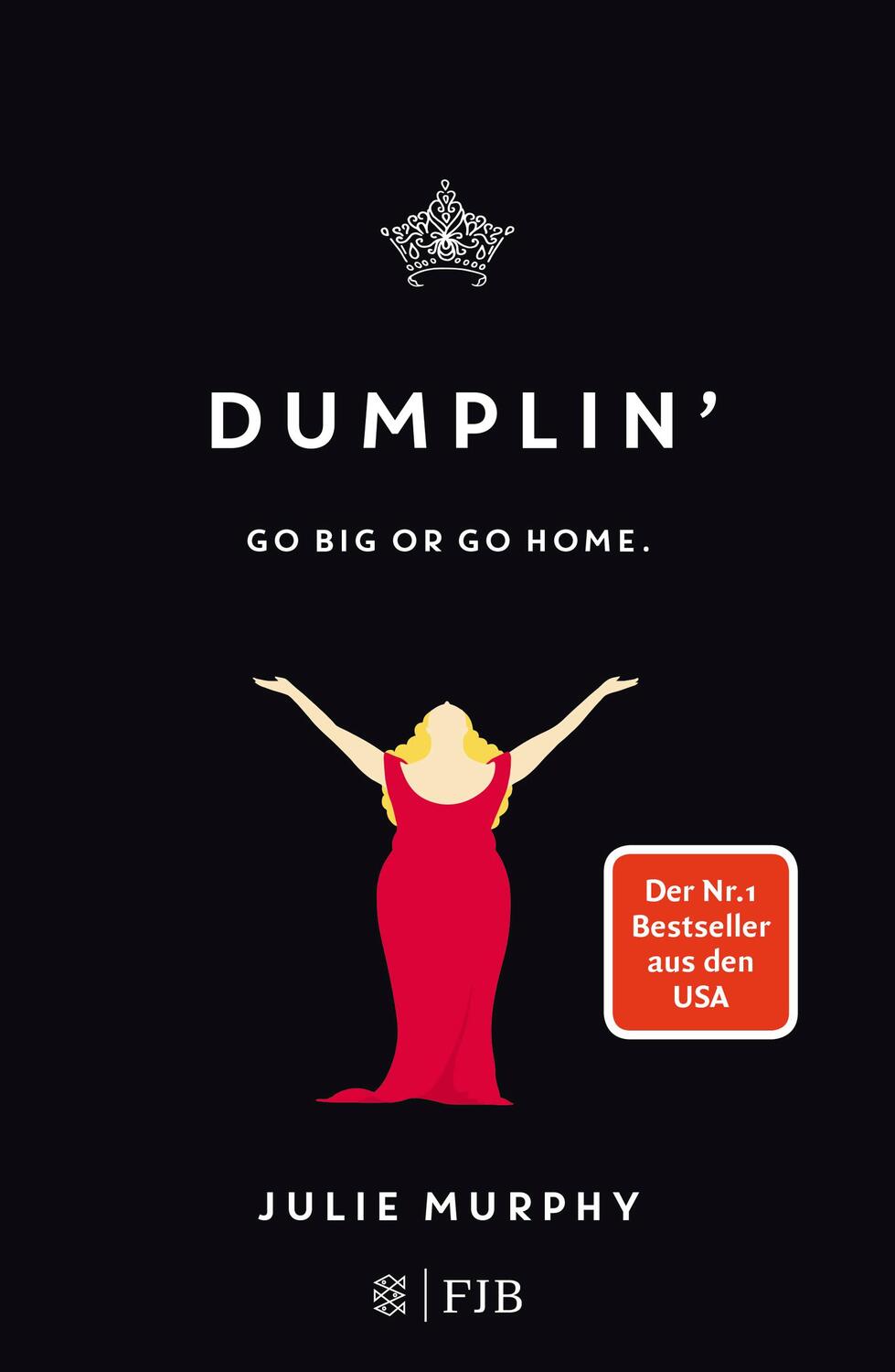 Cover: 9783841422422 | DUMPLIN' | Julie Murphy | Buch | Deutsch | 2018 | FISCHER FJB