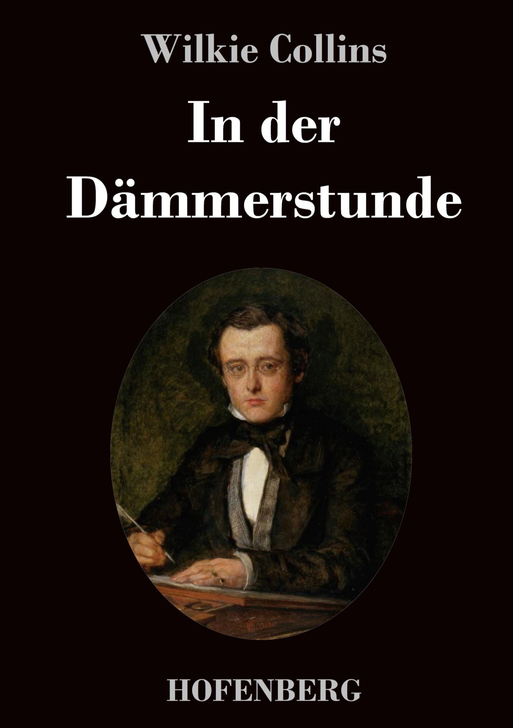 Cover: 9783743741133 | In der Dämmerstunde | Wilkie Collins | Buch | 248 S. | Deutsch | 2021