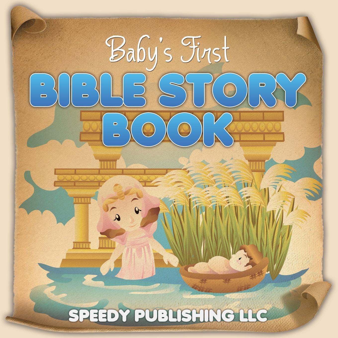 Cover: 9781681275543 | Baby's First Bible Story Book | Speedy Publishing Llc | Taschenbuch