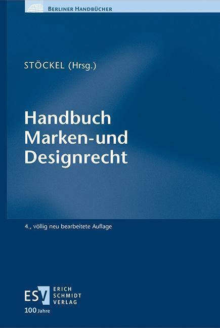 Cover: 9783503237586 | Handbuch Marken- und Designrecht | Maximiliane Stöckel | Buch | 760 S.