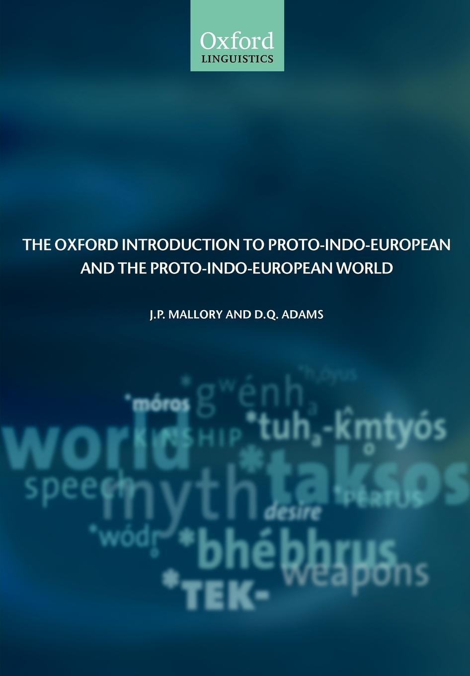 Cover: 9780199296682 | The Oxford Introduction to Proto-Indo-European and the...