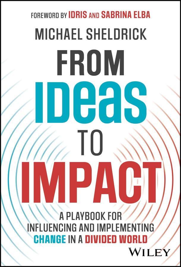 Cover: 9781394202348 | From Ideas to Impact | Michael Sheldrick | Buch | Englisch | 2024