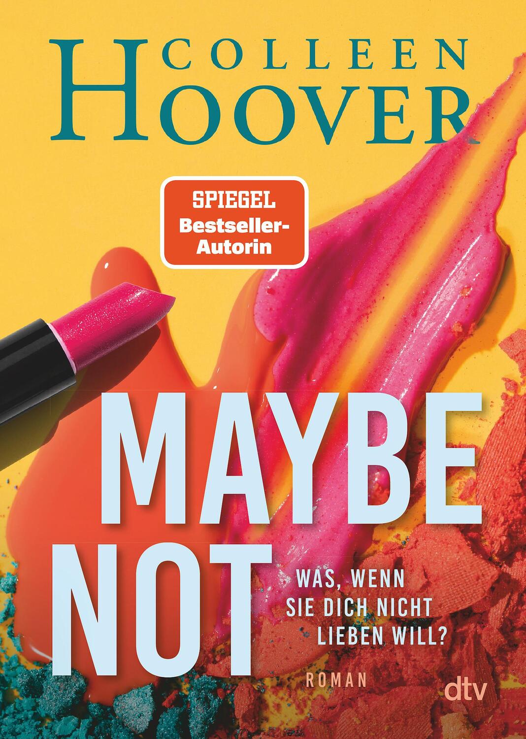 Cover: 9783423218726 | Maybe Not | Roman | Colleen Hoover | Taschenbuch | Maybe-Reihe | 2022