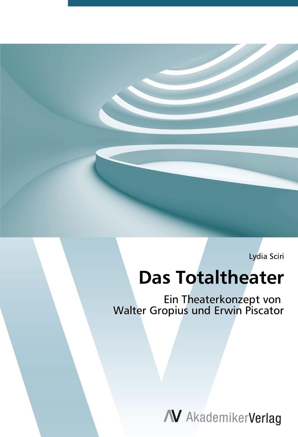 Cover: 9783639728545 | Das Totaltheater | Lydia Sciri | Taschenbuch | Paperback | 76 S.