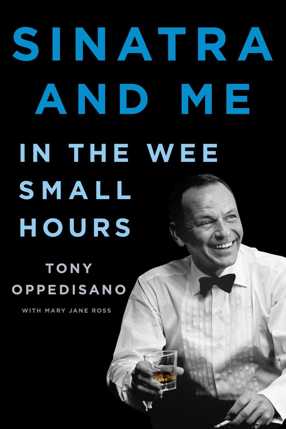 Cover: 9781982151782 | Sinatra and Me: In the Wee Small Hours | Tony Oppedisano (u. a.)