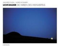 Cover: 9783852184340 | Licht.Bilder | Die Farben des Weinviertels | Duda | Buch | 160 S.