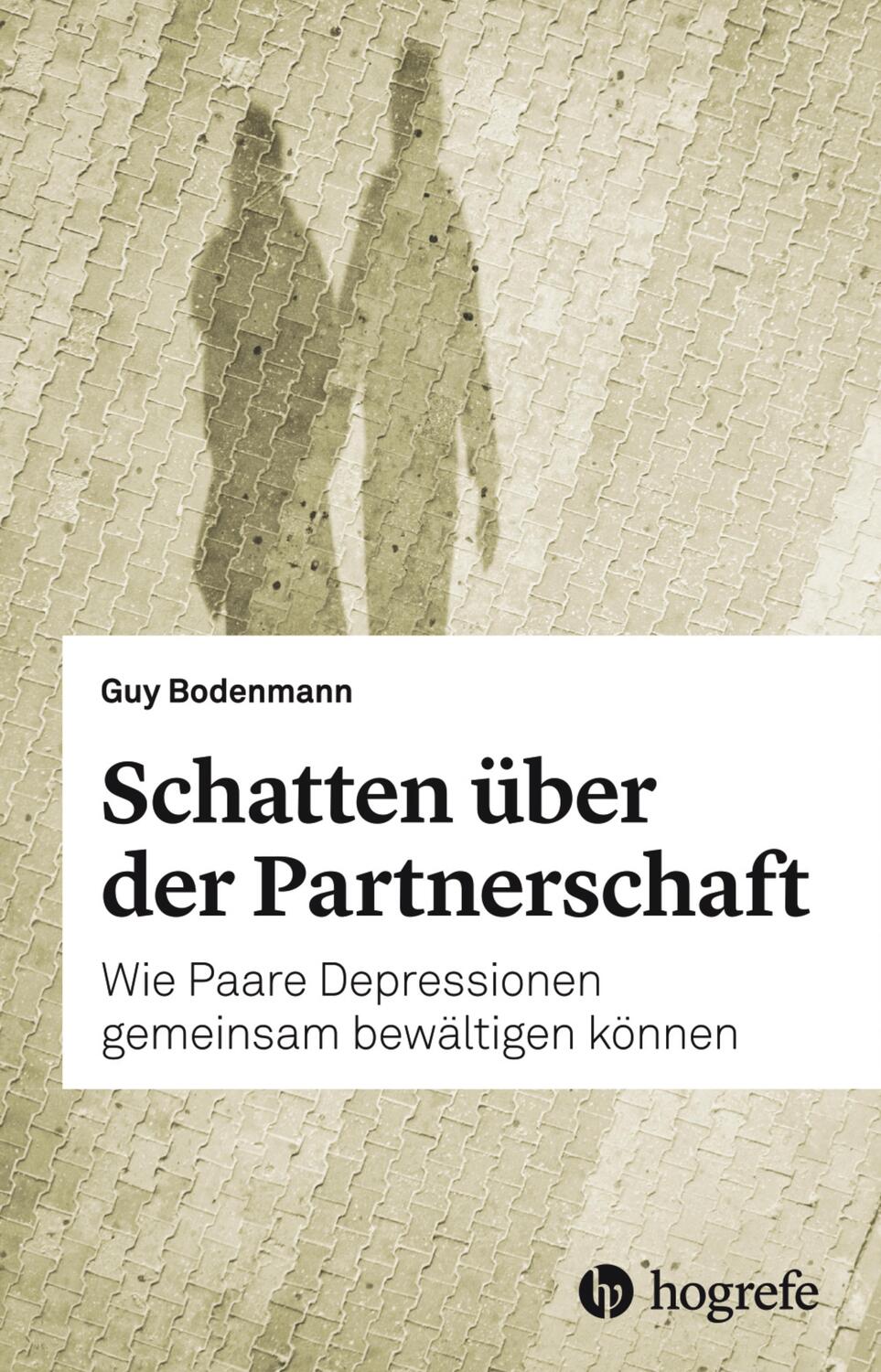 Cover: 9783456862125 | Schatten über der Partnerschaft | Guy Bodenmann | Taschenbuch | 2022
