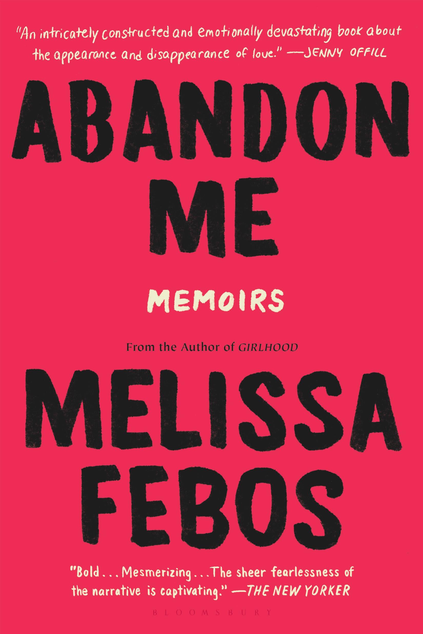 Cover: 9781632866585 | Abandon Me | Memoirs | Melissa Febos | Taschenbuch | Englisch | 2018