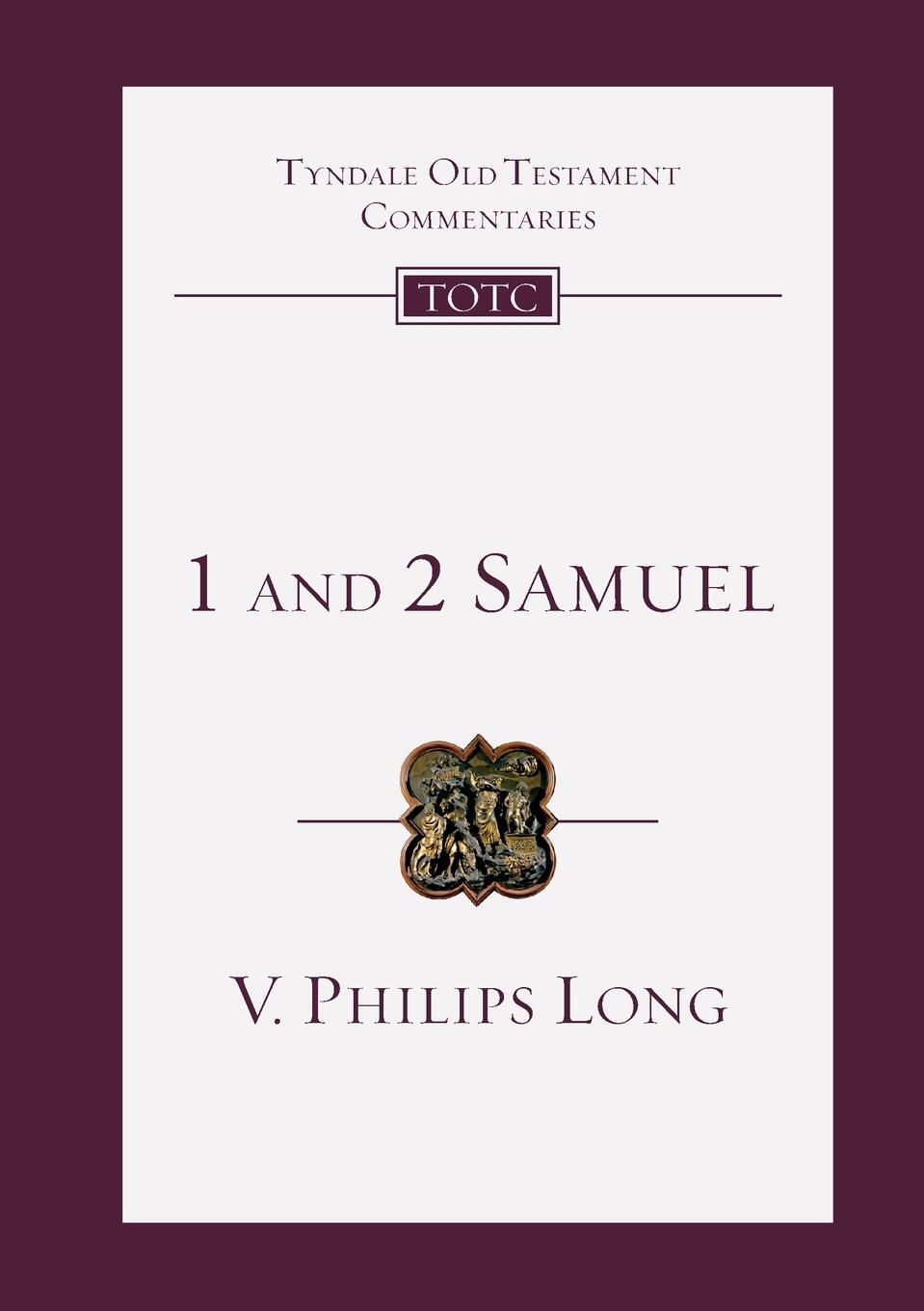Cover: 9781783599509 | 1 and 2 Samuel | An Introduction And Commentary | V Philips Long | IVP