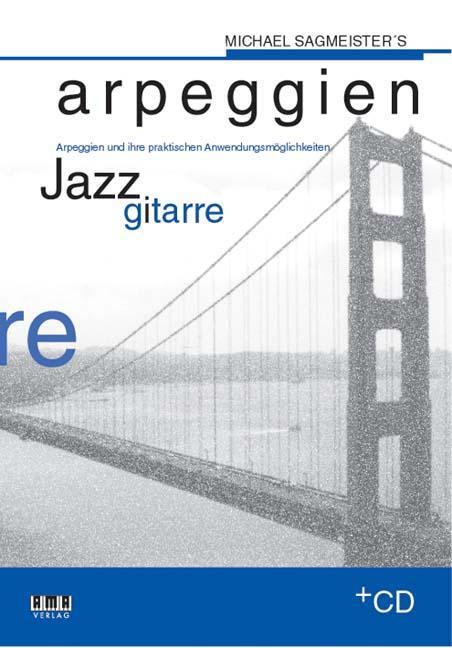 Cover: 9783932587641 | Sagmeisters Arpeggien Jazzgitarre | Michael Sagmeister | Taschenbuch