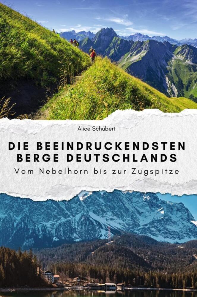 Cover: 9783759112439 | Die beeindruckendsten Berge Deutschlands - Das perfekte Geschenk...