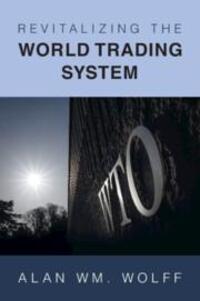 Cover: 9781009289320 | Revitalizing the World Trading System | Alan Wm Wolff | Taschenbuch