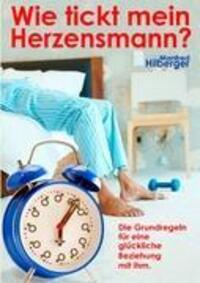 Cover: 9783842359666 | Wie tickt mein Herzensmann? | Manfred Hilberger | Taschenbuch | 2011