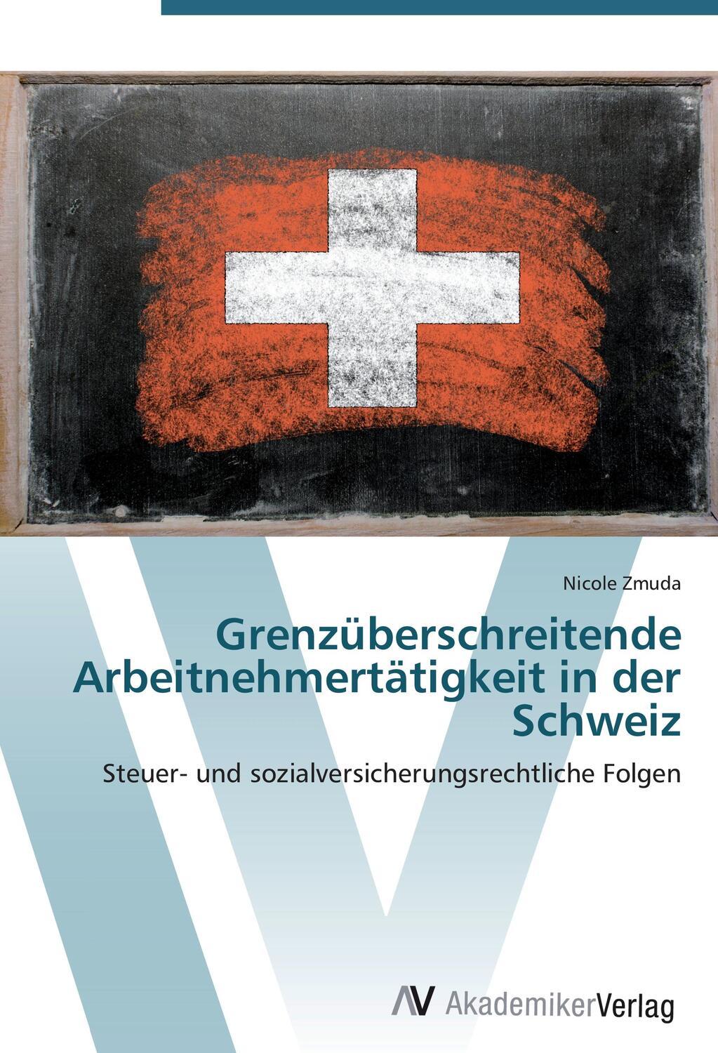 Cover: 9783639410334 | Grenzüberschreitende Arbeitnehmertätigkeit in der Schweiz | Zmuda