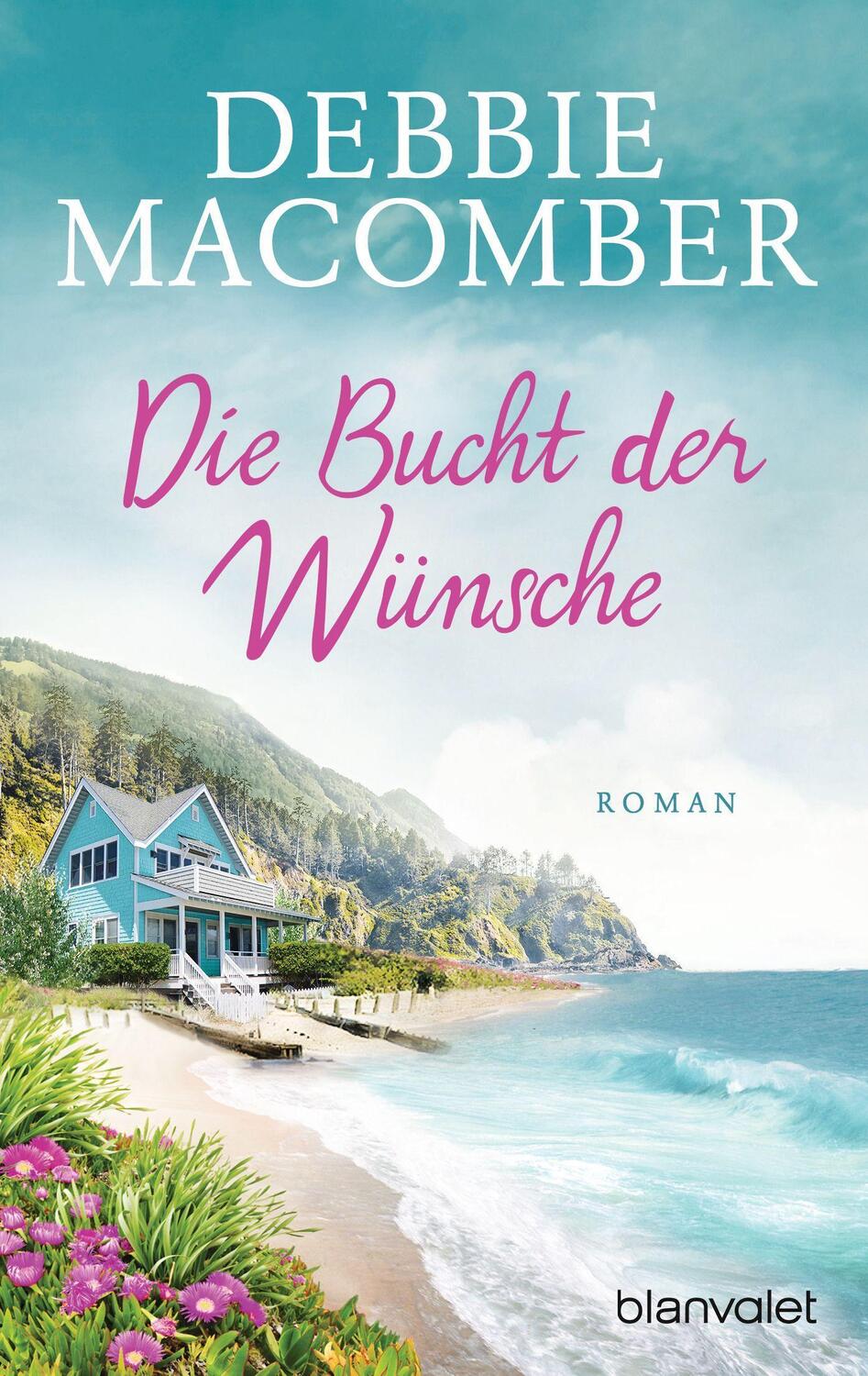 Cover: 9783734110016 | Die Bucht der Wünsche | Roman | Debbie Macomber | Taschenbuch | 2021