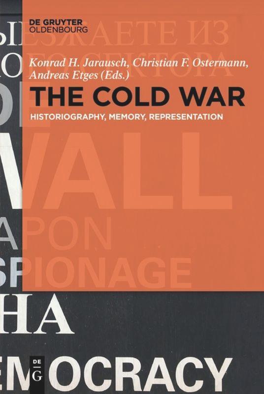 Cover: 9783110634419 | The Cold War | Historiography, Memory, Representation | Taschenbuch