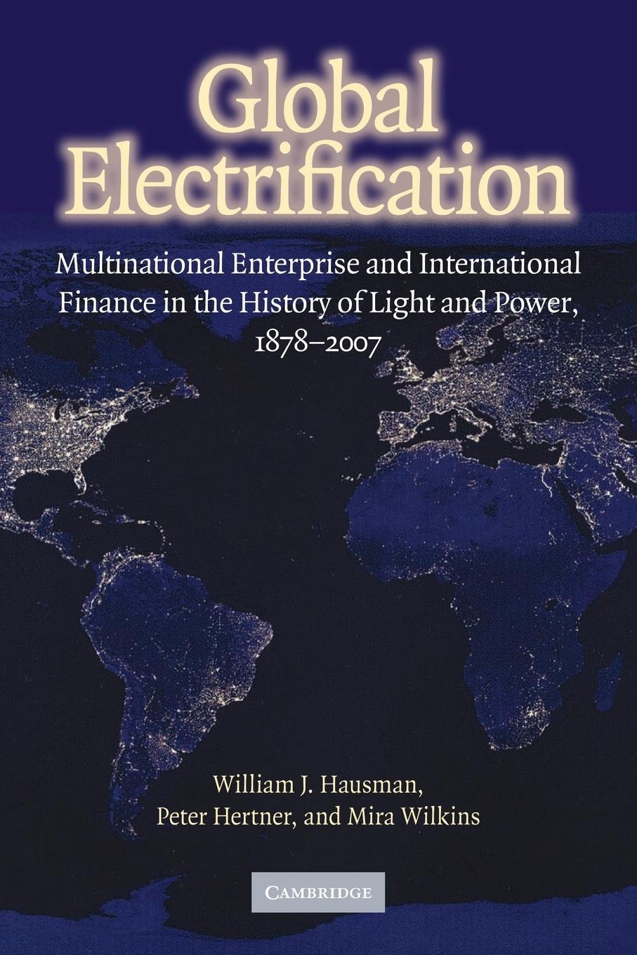Cover: 9780521299008 | Global Electrification | William J. Hausman (u. a.) | Taschenbuch