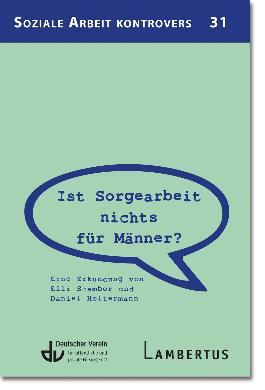 Cover: 9783784136059 | Ist Sorgearbeit nichts für Männer? | Elli Scambor (u. a.) | Buch
