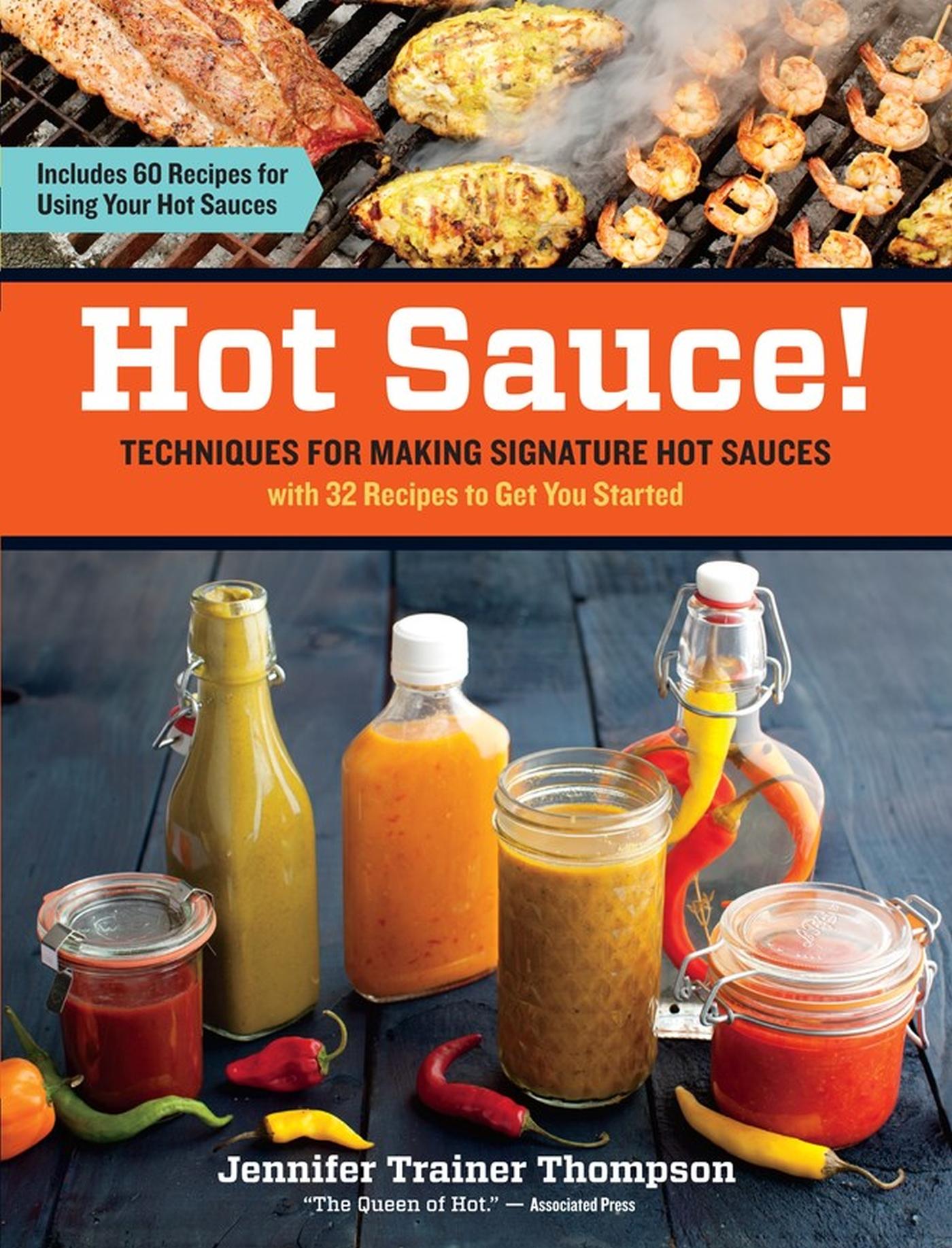 Cover: 9781603428163 | Hot Sauce! | Techniques for Making Signature Hot Sauces | Thompson