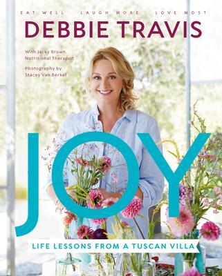 Cover: 9780735280106 | Joy | Life Lessons From A Tuscan Villa | Debbie Travis | Buch | 2021