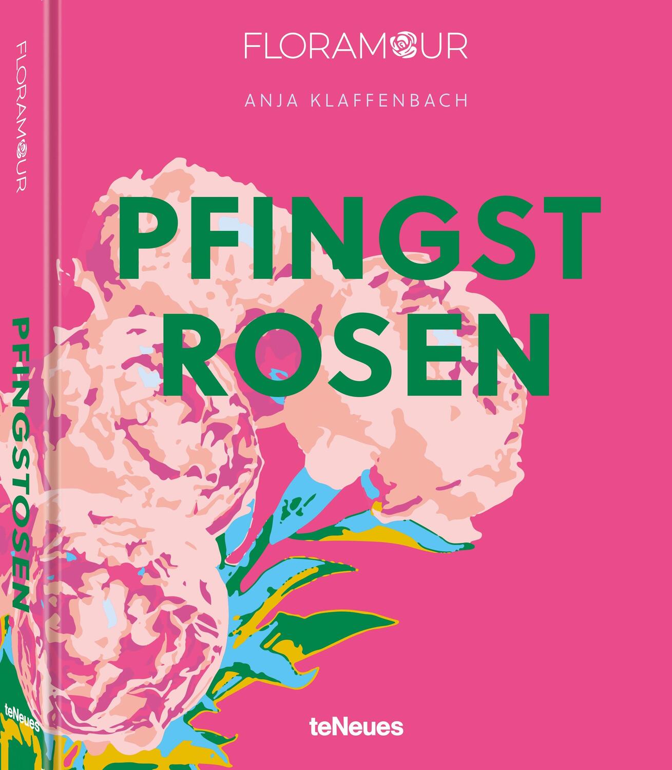 Cover: 9783961715411 | Floramour: Pfingstrosen | Anja Klaffenbach | Buch | 208 S. | Deutsch