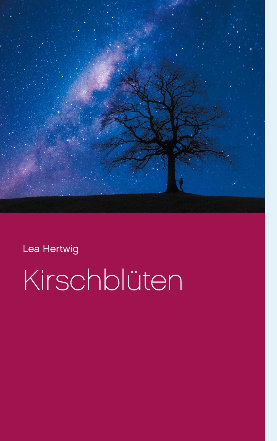 Cover: 9783752643091 | Kirschblüten | Lea Hertwig | Taschenbuch | Paperback | 44 S. | Deutsch
