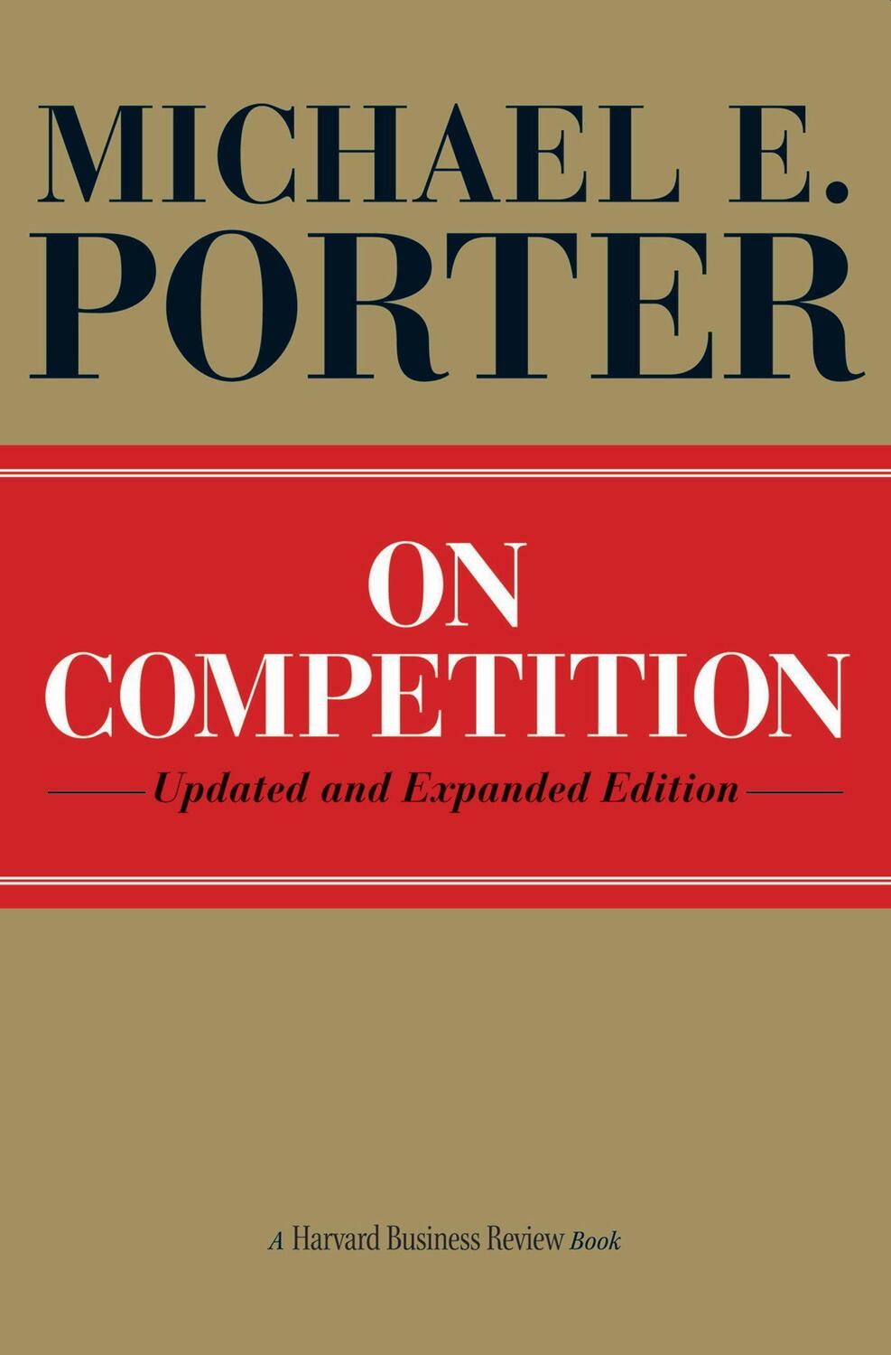 Cover: 9781422126967 | On Competition | Michael E. Porter | Buch | Englisch | 2008