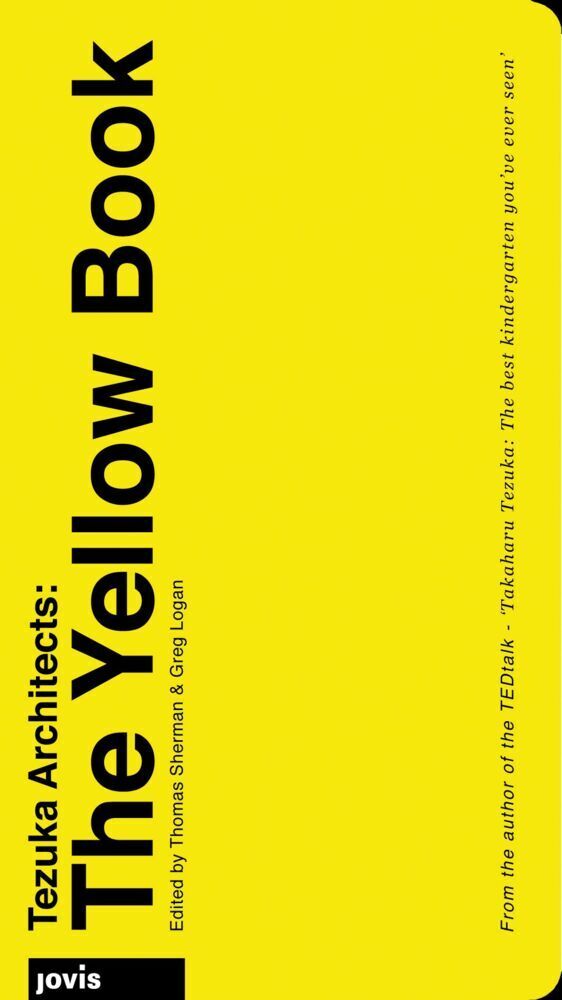 Cover: 9783868594232 | Tezuka Architects: The Yellow Book | Thomas Sherman (u. a.) | Buch