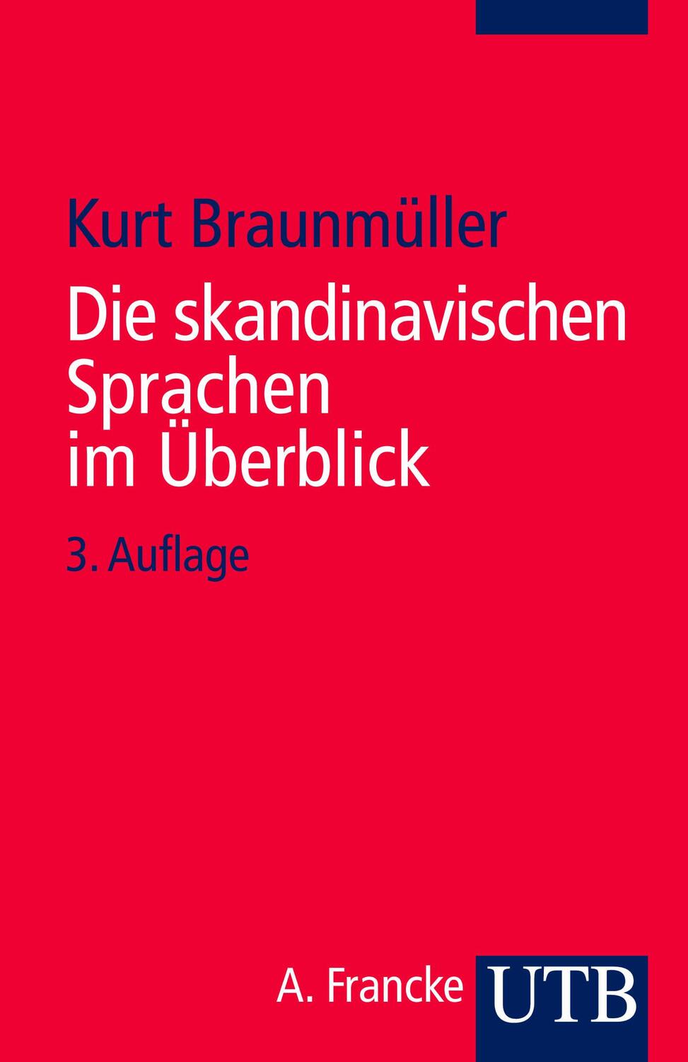 Cover: 9783825216351 | Die skandinavischen Sprachen im Überblick | Kurt Braunmüller | Buch