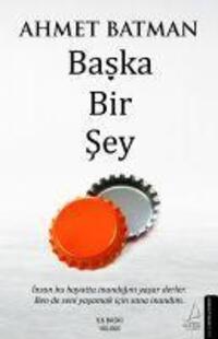 Cover: 9786053116820 | Baska Bir Sey | Ahmet Batman | Taschenbuch | Türkisch | 2019