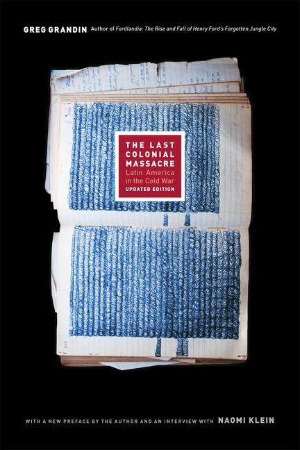 Cover: 9780226306902 | The Last Colonial Massacre | Greg Grandin | Taschenbuch | Englisch