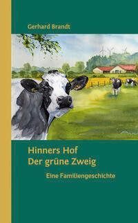 Cover: 9783960453147 | Hinners Hof | Der grüne Zweig | Gerhard Brandt | Taschenbuch | Deutsch