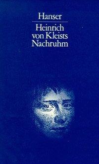 Cover: 9783446187221 | Heinrich von Kleists Nachruhm | Eine Wirkungsgeschichte in Dokumenten