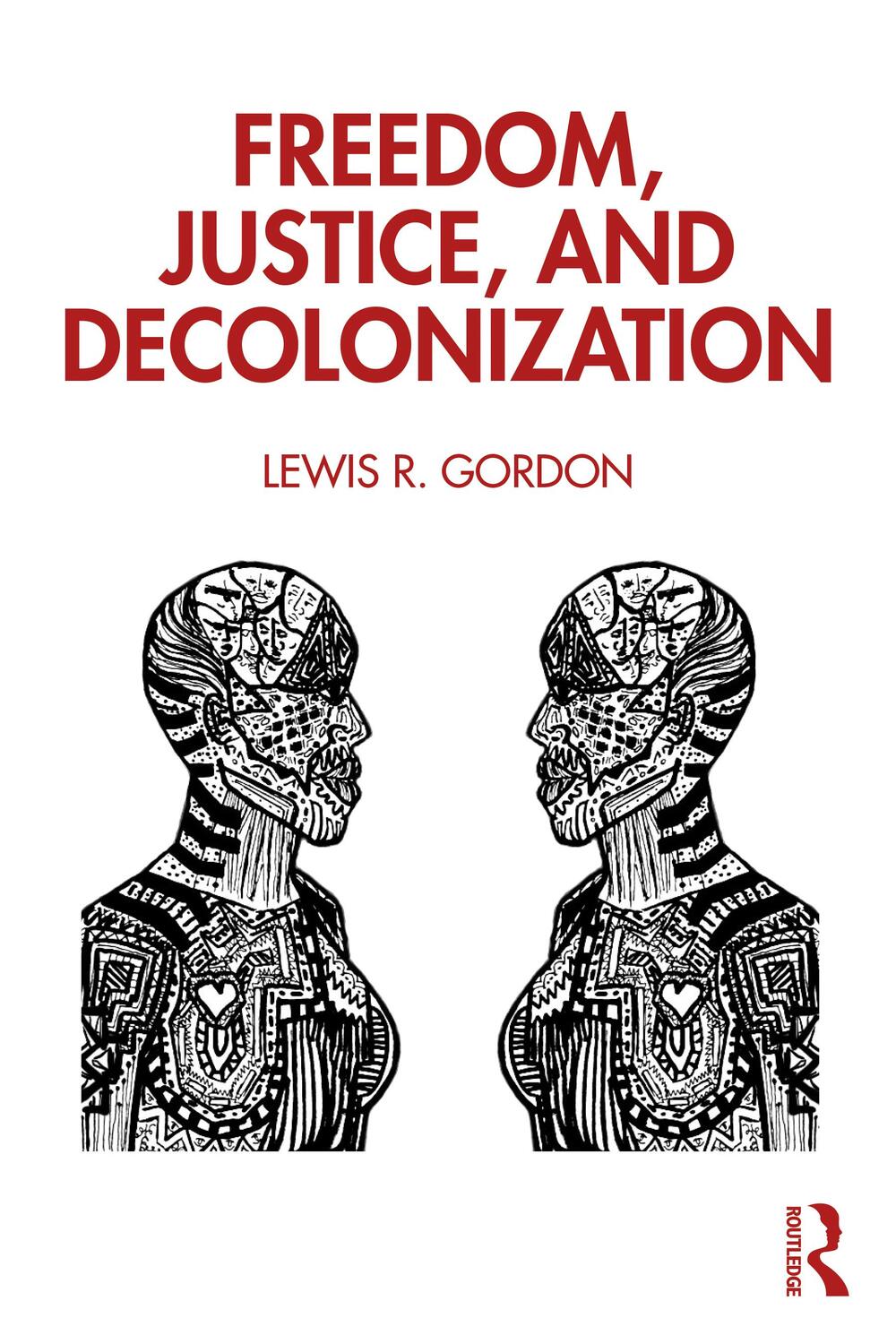 Cover: 9780367632465 | Freedom, Justice, and Decolonization | Lewis Gordon | Taschenbuch