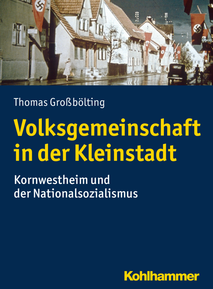 Cover: 9783170319646 | Volksgemeinschaft in der Kleinstadt | Thomas Großbölting | Taschenbuch