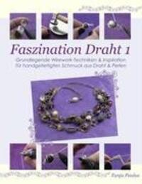 Cover: 9783837063349 | Faszination Draht 1 | Tanja Paulus | Taschenbuch | 2009